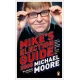 Mikes Election Guide 2008 by Michael Moore