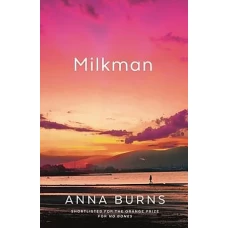 Milkman by ANNA BURNS
