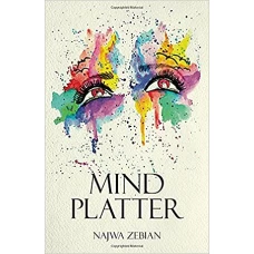 Mind Platter by NAJWA ZEBIAN