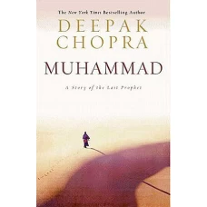 Muhammad A Story of the Last Prophet by DEEPAK CHOPRA