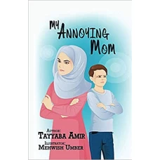 My Annoying Mom by Tayyaba Amir