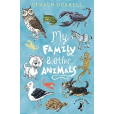 My Family and Other Animals by GERALD DURREL