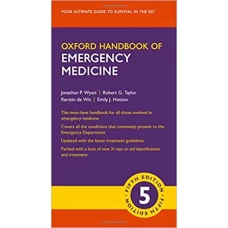 Oxford Handbook of Emergency Medicine 5th Edition By Jonathan P Wyatt