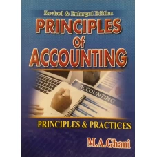 Principles Of Accounting By MA Ghani (Revised edition)