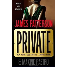 PRIVATE by James Patterson
