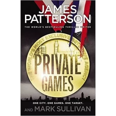 PRIVATE GAMES by James Patterson