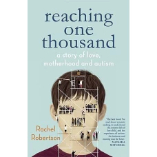 reaching one thousand by RACHEL ROBERTSON