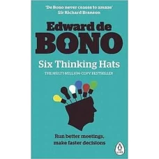 Six Thinking Hats by EDWARD DE BONO
