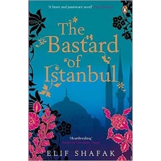 The Bastard of Istanbul by ELIF SHAFAK