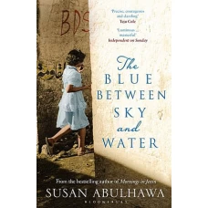 The Blue Between Sky and Water by SUSAN ABDULHAWA