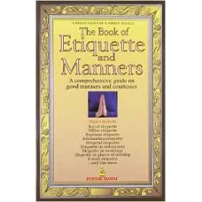 The Book Of Etiquette And Manners by Nimeran Sahukar - Prem P. Bhalla