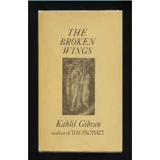 The Broken Wings by KAHLIL GIBRAN