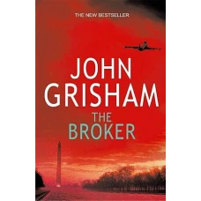 THE BROKER by JOHN GRISHAM