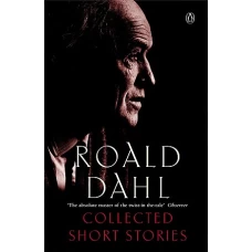 The Collected Short Stories of Roald Dahl by ROALD DAHL