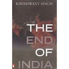 The End of India by KHUSHWANT SINGH
