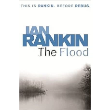THE FLOOD by Ian Rankin