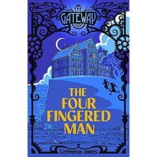 The Four-Fingered Man by CERBERUS JONES