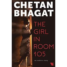 The Girl in Room 105 by CHETAN BHAGAT