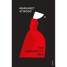 The Handmaid’s Tale by MARGARET ATWOOD