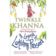 The Legend of Lakshmi Prasad by TWINKLE KHANNA