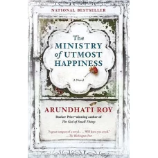 The Ministry of Utmost Happiness by ARUNDHATI ROY