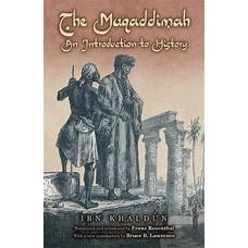 The Muqaddimah An Introduction to History by IBN KHALDUN