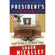 The President’s Desk An Alt-History of the United States by SHAUN MICALLEF