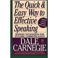 The Quick and Easy Way to Effective Speaking by DALE CARNEGIE