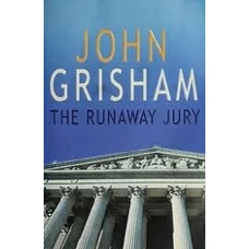 THE RUNAWAY JURY by JOHN GRISHAM