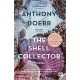 The Shell Collector by ANTHONY DOERR