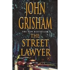 THE STREET LAWYER by JOHN GRISHAM
