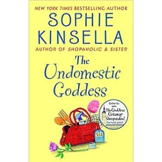 The Undomestic Goddess by SOPHIE KINSEELA