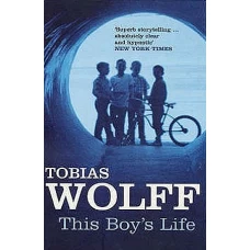 This Boy’s Life by TOBIAS WOLFF
