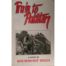 Train to Pakistan by KHUSHWANT SINGH