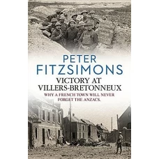 Victory at Villers-Bretonneux by Peter FitzSimons