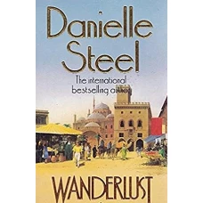 WANDERLUST by DANIELLE STEEL